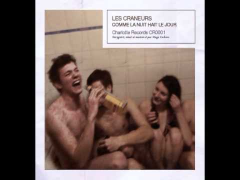 CR0001 - Les Craneurs - Comme La Nuit Hait Le Jour