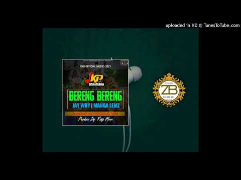 Bereng Bereng - By  Jay Why x Manga Lemz (@ Jungle kid Production ) 2021