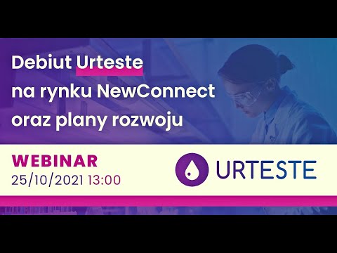 Debiut Urteste na rynku NewConnect oraz plany rozwoju [Spotkanie z przedstawicielami spółki]