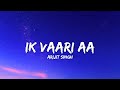 Ik Vaari Aa Lyrics Arijit Singh Raabta