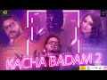 Kacha Badam 2 || Official Video || Bhuban Badyakar || Pijush || Badam Song || New Song 2022