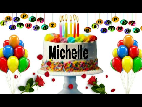 Michelle birthday song /Michelle happy birthday