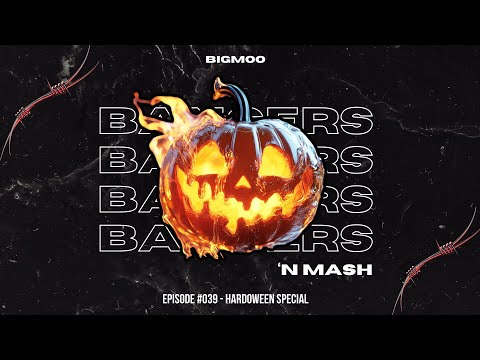 Bangers 'n Mash by BIGMOO - Episode #039 | Hardoween Special