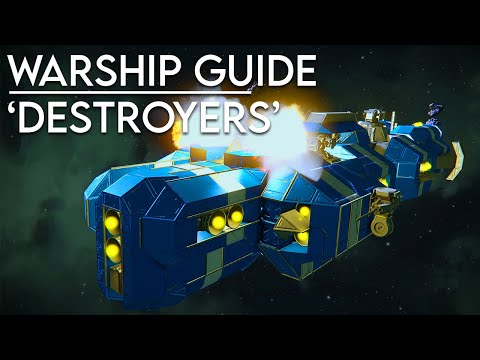 Space Engineers: Warship Guide - 'Destroyers'