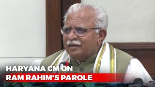 No Comments: Haryana Chief Minister On Gurmeet Ram Rahim's Parole