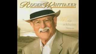 Roger Whittaker - Du bist so wunderbar (2004)