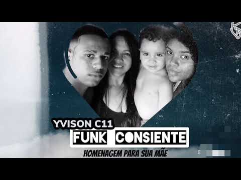 YvisonC11 - Funk Consciente Homenagem para minha mãe 🙌🏼🥰