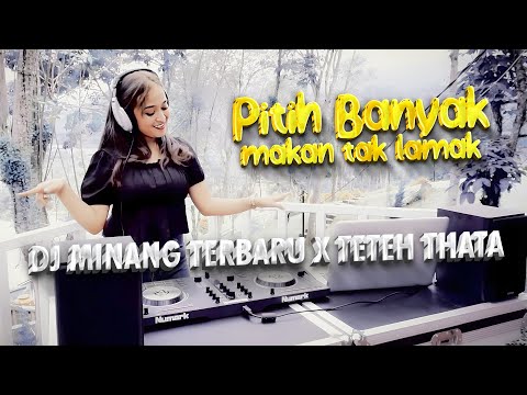 MINANG BAHOYAK X TETEH THATA - PITIH BANYAK MAKAN TAK LAMAK FT. SILVA HAYATI