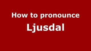 How to pronounce Ljusdal