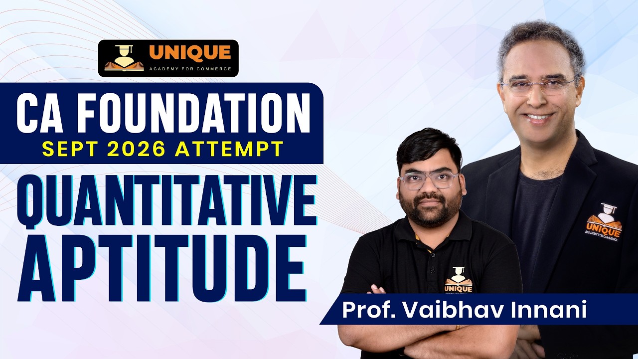 CA Foundation Quantitative Aptitude | MATHEMATICS OF FINANCE | L 10 | Sept 26 | Prof. Vaibhav Innani