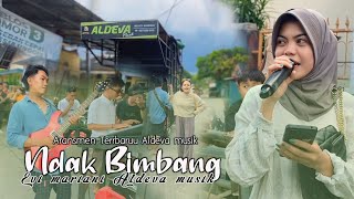 Download lagu NDAK BIMBANG lagu sasak dengan Aransmen terbaru Aldeva musik voc Evi mariani mp3