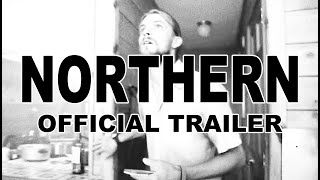 Northern - OFFICIAL TRAILER | 4K