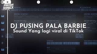 Download lagu DJ PUSING PALA BARBIE | sound yang lagi viral di tiktok  mp3