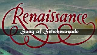 Renaissance - Scheherazade