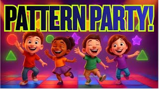 Pattern Party! 🧩🎶 | A Fun Kids Song About Patterns and Rhythm