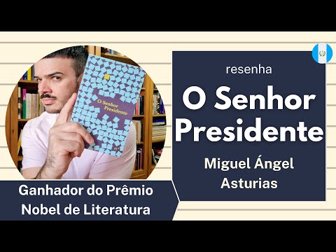 O Senhor Presidente, de Miguel Ángel Asturias (Nobel de Literatura) | Diário de Leitura
