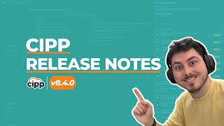 CIPP Release Notes v8.4.0 - The Fence Hopper