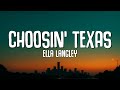 Ella Langley Choosin Texas Lyrics