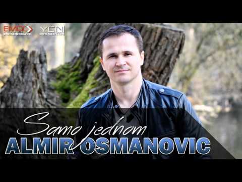 Almir Osmanovic - Samo jednom