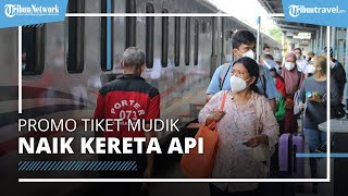 KAI Tebar Promo Tiket Kereta Api Mudik, Diskon 20 Persen