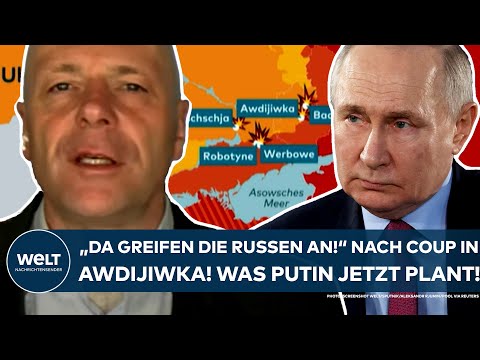 UKRAINE-KRIEG: "Da greifen die Russen an!" Nach dem Coup von Awdijiwka - was Putin jetzt plant!