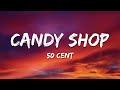 50 Cent Candy Shop Lyrics