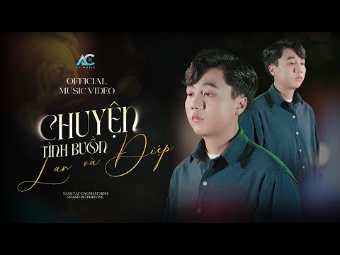 Chuyện tình buồn Lan và Điệp - Cao Nhật Minh