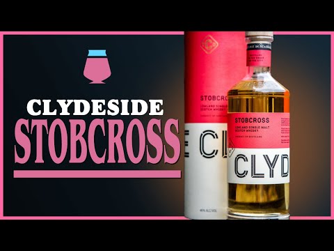 Clydeside Stobcross Lowland Whisky Review