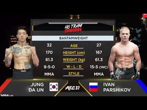 AFC37 제7경기  JUNG DA UN  vs  IVAN PARSHIKOV