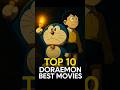 Top 10 Doraemon Movies Emotional Adventure Shorts Doraemoninhindi Doraemon Movie Nobita