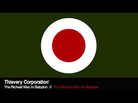 Thievery Corporation - The Richest Man In Babylon [Official Audio]