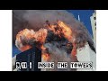 9/11 Documentary : Inside The Towers