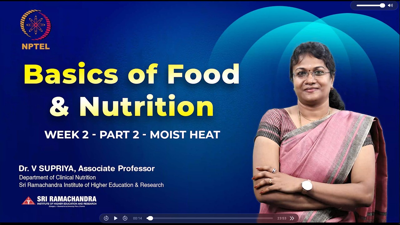 Moist Heat Cooking | Basics of Food and Nutrition - Week 2 - Part 2