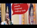 Glam With Prachi Inspired Makeup Look ️ ️ ️ ️