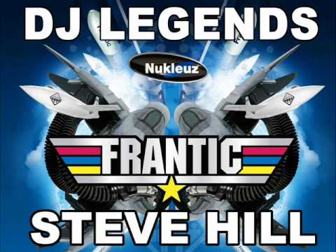 Frantic DJ Legends - Mixed by Steve Hill [MINI-MIX]