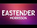 Morrison - Eastender (Lyrics)