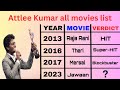 Director atlee kumar 2013-2023 all movies verdict | atlee kumar all movies list hit or flop - part 2