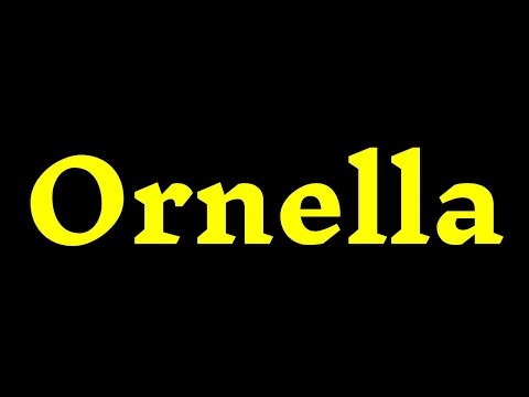 How To Pronounce '’Ornella'' Correctly? How to say ‘’Ornella’'?