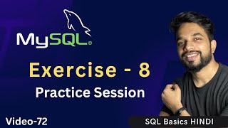 Video - 72 | MySQL Exercise 8, MySQL Practice Session on Joins | MPrashant