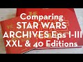 NEW - Star Wars Archives Eps I III XXL 40 Edition Comparison by Paul Duncan