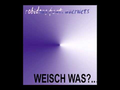 robidoug feat. auerwets - weisch was?...