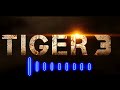 Tiger 3 Full Ringtone BGM Music Salman Khan Tiger 3 BGM Tiger3 Salmankhan Katrinakaif