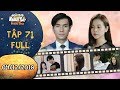 Potato Star Full Episode 71 Song Nghi Is Speechless When She Knows Khanh Toan Has Never Forg