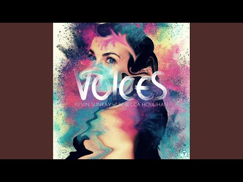 Voices (Kevin Sunray's Imaginary Remix)