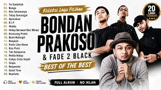 Download lagu Bondan Prakoso Full Album Terbaik | Ya Sudahlah, Bunga, Kita Selamanya | Nonstop mp3