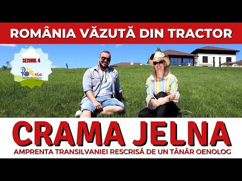 Crama Jelna și amprenta Transilvaniei rescrisă de un tânăr oenolog / România văzută din tractor