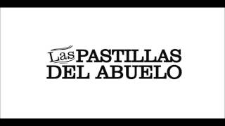 Las Pastillas Del Abuelo - Lo Mas Lindo