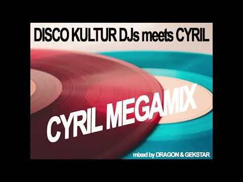 Cyril Megamix 2024 by Discokultur (Dragon & Gekstar)