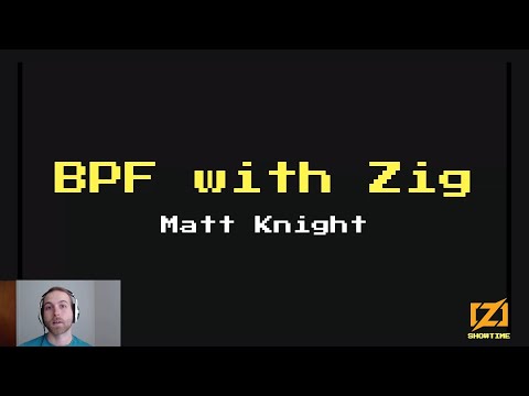 BPF with Zig - Matt Knight