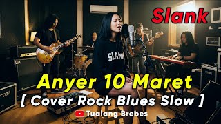 Download lagu Anyer 10 maret-Slank- Cover rock blues slow-By Tualang brebes mp3
